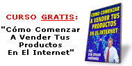 C�mo Comenzar A Vender Tus Productos En El Internet