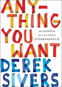 Anything You Want: 40 Lessons for a New Kind of Entrepreneur