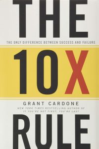 The 10X Rule